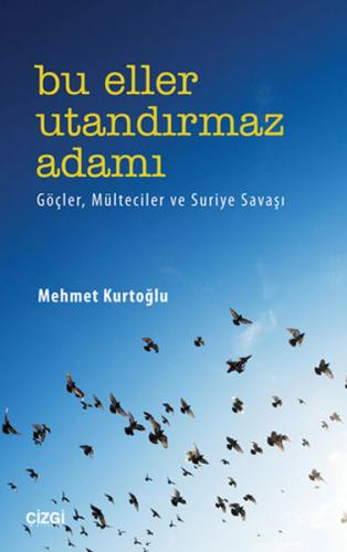 Bu Eller Utandırmaz Adamı - Mehmet Kurtoğlu - Çizgi Kitabevi Yayınları
