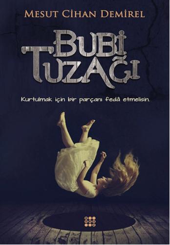 Bubi Tuzağı - Mesut Cihan Demirel - Dokuz Yayınları