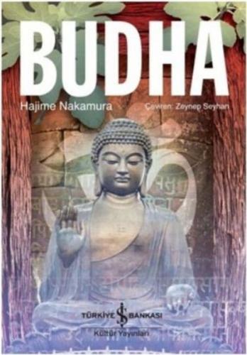 Budha (Ciltli) - Hajime Nakamura - İş Bankası Kültür Yayınları