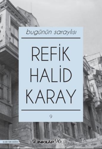 Bugünün Saraylısı (Yeni Kapak) - Refik Halid Karay - İnkılap Kitabevi