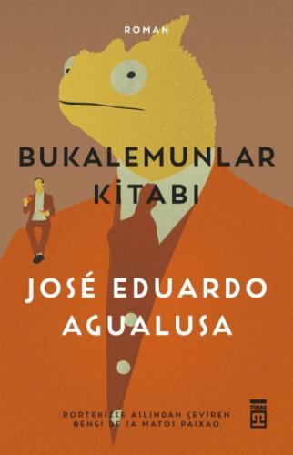 Bukalemunlar Kitabı - Jose Eduardo Agualusa - Timaş Yayınları