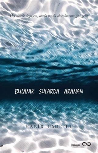 Bulanık Sularda Aranan - Habib Umutlu - Bengisu Yayınları
