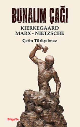 Bunalım Çağı - Çetin Türkyılmaz - BilgeSu Yayıncılık