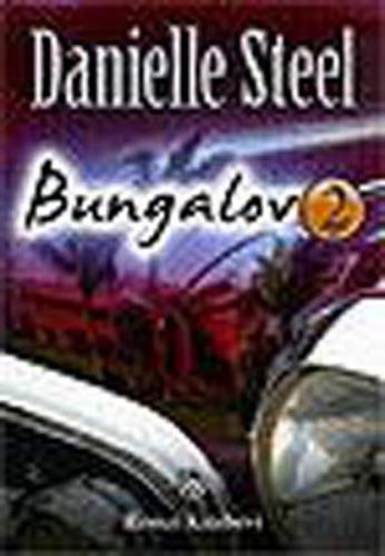Bungalov 2 - Danielle Steel - Remzi Kitabevi