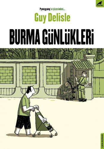 Burma Günlükleri - Guy Delisle - Kara Karga Yayınları