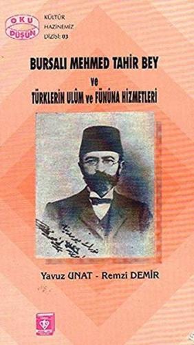 Bursalı Mehmet Tahir Bey ve Türklerin Ulum ve Fününa Hizmetleri - Remz
