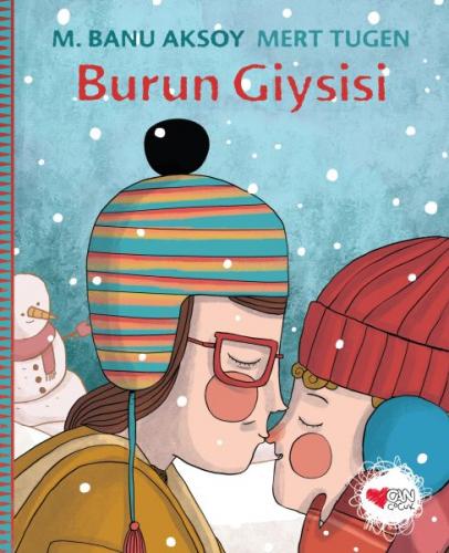 Burun Giysisi - M. Banu Aksoy - Can Çocuk Yayınları