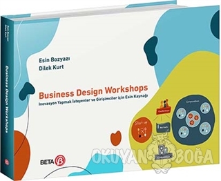Business Design Workshops - Dilek Kurt - Beta Yayınevi