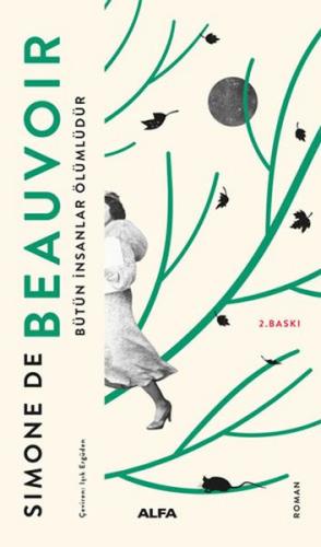 Bütün İnsanlar Ölümlüdür - Simone de Beauvoir - Alfa Yayınları