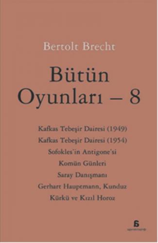 Bütün Oyunları - 8 - Bertolt Brecht - Agora Kitaplığı
