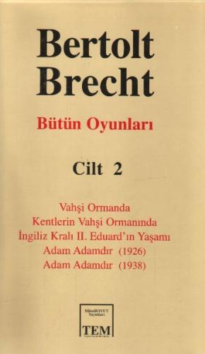 Bütün Oyunları Cilt 2: Bertolt Brecht - Bertolt Brecht - Mitos Yayınla