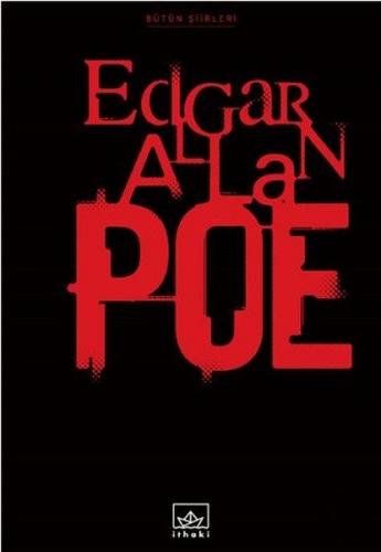 Bütün Şiirleri: Edgar Allan Poe (Ciltli) - Edgar Allan Poe - İthaki Ya