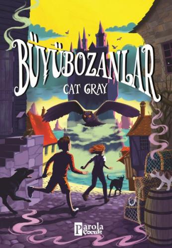 Büyübozanlar - Cat Gray - Parola Çocuk