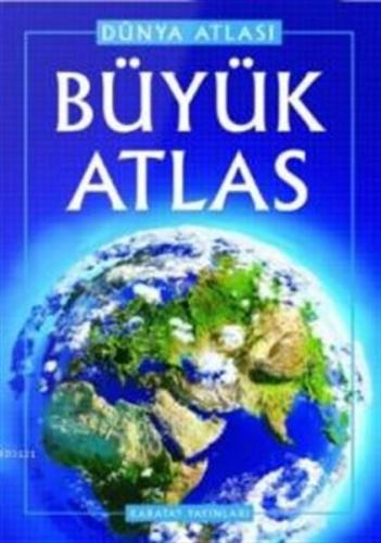 Dünya Atlası - Büyük Atlas - Kolektif - Karatay Yayınları