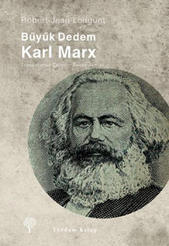 Büyük Dedem Karl MarX - Robert Jean Longuet - Yordam Kitap