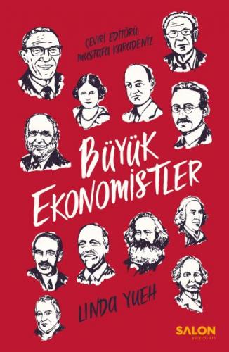 Büyük Ekonomistler - Linda Yueh - Salon Yayınları