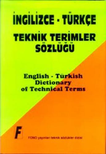 İngilizce / Türkçe Teknik Terimler Sözlüğü - Kolektif - Fono Yayınları