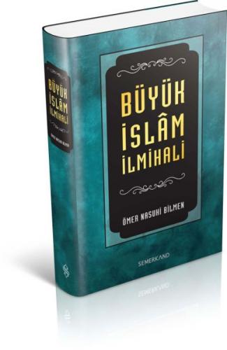 Büyük İslam İlmihali (Ciltli) - Ömer Nasuhi Bilmen - Semerkand Yayınla