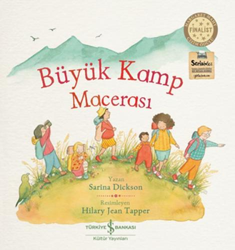 Büyük Kamp Macerası - Sarina Dickson - İş Bankası Kültür Yayınları