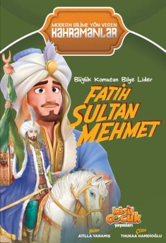 Büyük Komutan Bilge Lider Fatih Sultan Mehmet - Atilla Yaramış - Kaşif