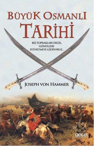 Büyük Osmanlı Tarihi - Joseph Von Hammer - Gece Kitaplığı