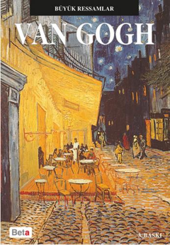 Büyük Ressamlar : Van Gogh - David Spence - Beta Kitap