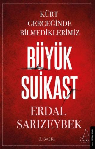 Büyük Suikast - Erdal Sarızeybek - Destek Yayınları