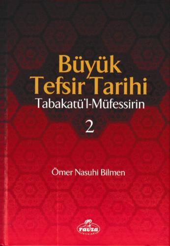 Büyük Tefsir Tarihi 2. Cilt - Ömer Nasuhi Bilmen - Ravza Yayınları