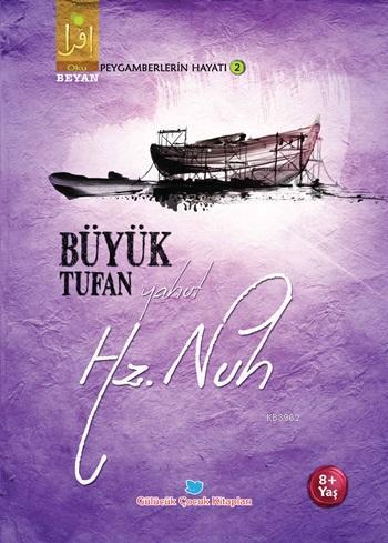 Büyük Tufan Yahut Hz. Nuh - Osman Koca - Beyan Yayınları