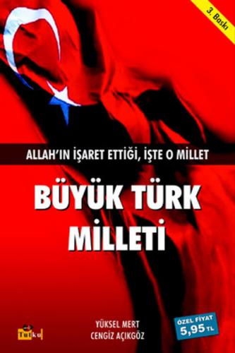 Büyük Türk Milleti - Yüksel Mert - Tutku Yayınevi