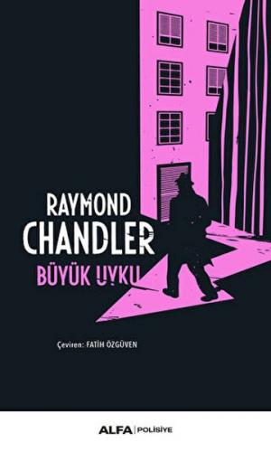 Büyük Uyku - Raymond Chandler - Alfa Yayınları