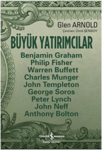 Büyük Yatırımcılar - Gilen Arnold - İş Bankası Kültür Yayınları