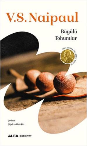 Büyülü Tohumlar - V. S. Naipaul - Alfa Yayınları