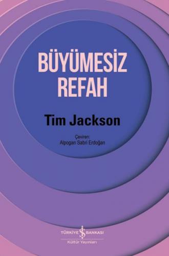 Büyümesiz Refah - Tim Jackson - İş Bankası Kültür Yayınları