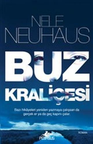 Buz Kraliçesi - Nele Neuhaus - Pegasus Yayınları