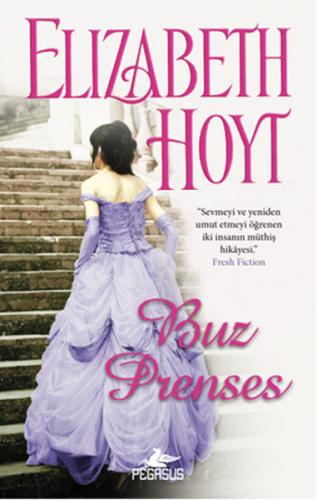 Buz Prenses - Elizabeth Hoyt - Pegasus Yayınları