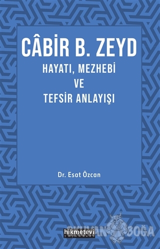 Cabir B. Zeyd - Esat Özcan - Hikmetevi Yayınları