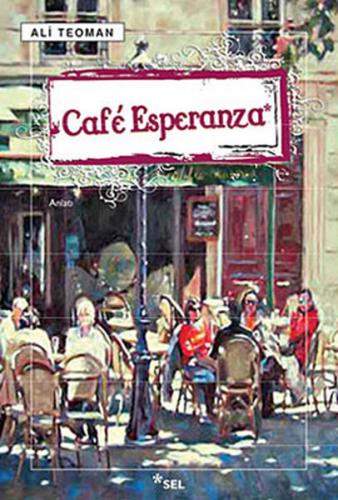 Cafe Esperanza - Ali Teoman - Sel Yayıncılık