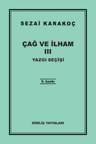 Çağ ve İlham 3 - Sezai Karakoç - Diriliş Yayınları