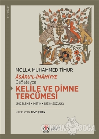 Çağatayca Kelile ve Dimne Tercümesi - Molla Muhammed Timur - DBY Yayın