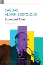 Çağdaş Alman Sosyolojisi - Raymond Aron - Doğu Batı Yayınları