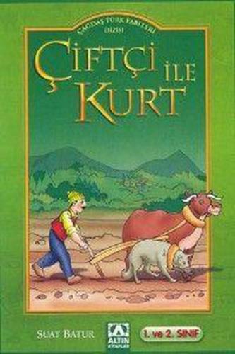 Çiftçi ile Kurt - Suat Batur - Altın Kitaplar
