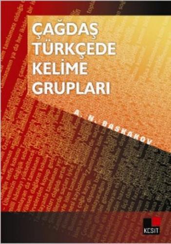 Çağdaş Türkçede Kelime Grupları - N. A. Baskakov - Kesit Yayınları