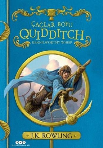 Çağlar Boyu Quidditch (Ciltli) - Kennilworthy Whisp - Yapı Kredi Yayın