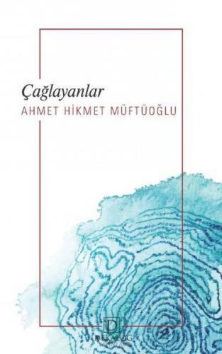 Çağlayanlar - Ahmet Hikmet Müftüoğlu - Dekalog Yayınları