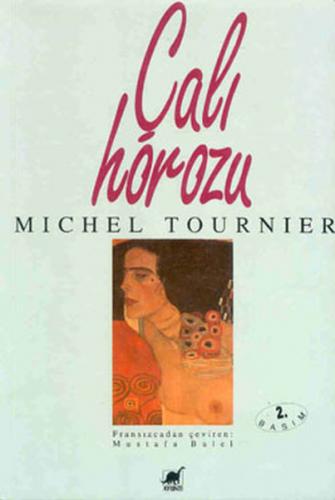 Çalı Horozu - Michel Tournier - Ayrıntı Yayınları