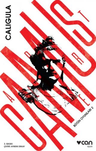 Bütün Oyunları - 2 : Caligula - Albert Camus - Can Yayınları