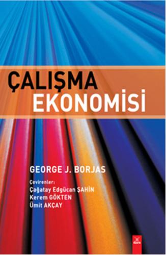Çalışma Ekonomisi - George J. Borjas - Dora Basım Yayın