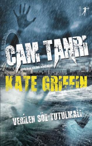 Cam Tanrı - Büyülüler Kulübü İkinci Kitap - Kate Griffin - Artemis Yay