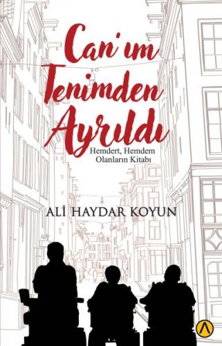 Can'ım Tenimden Ayrıldı - Ali Haydar Koyun - Ares Yayınları